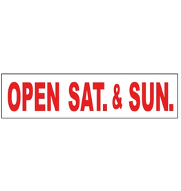 OPEN SAT. & SUN.    6 x 24
