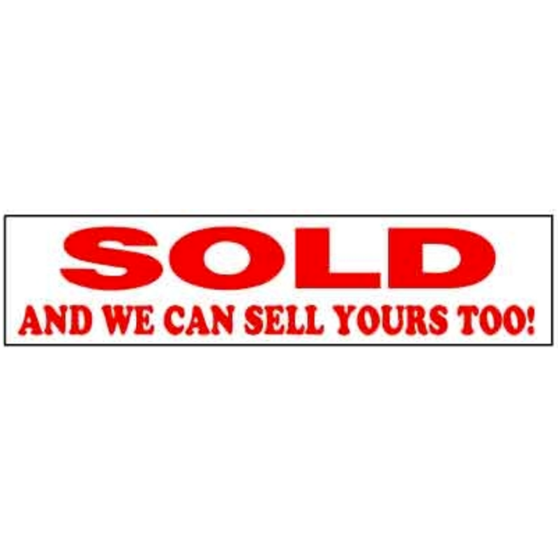 Sold and We Can Sell Yours Too!