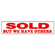 Sold But We Have Others 6 x 24