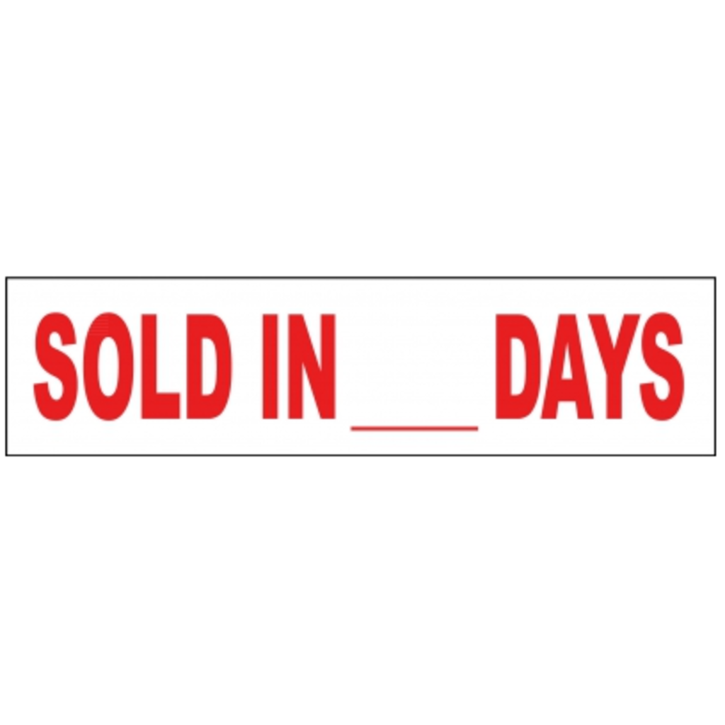 Sold in __ Days/SOLD FAST   6 x 24