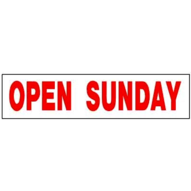 OPEN SUNDAY 6 x 24