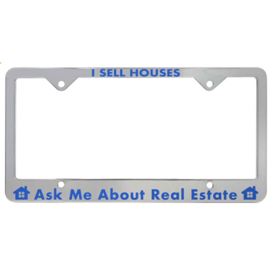 License Plate Frame -I SELL HOUSES