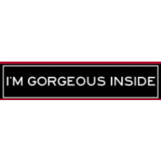 black I'M GORGEOUS INSIDE  6 x 24  rider