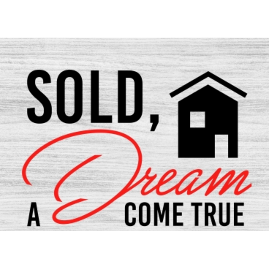 Prop sign:  gray background Sold Dream Come True/We Said Yes to Address