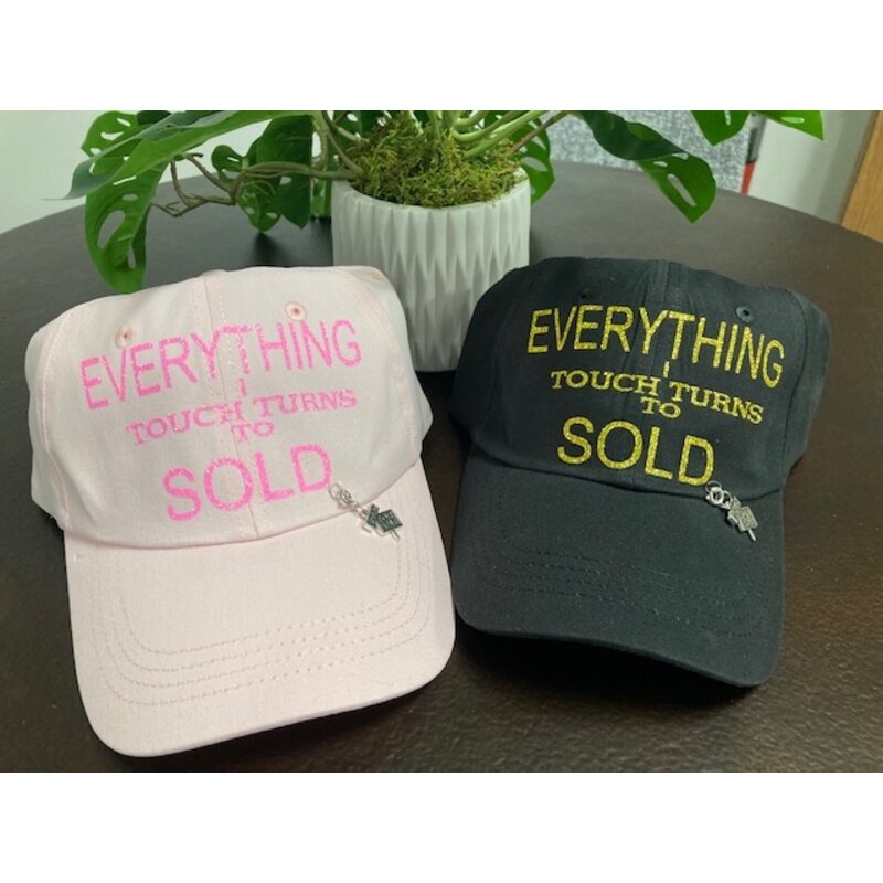 Realtor Cap EVERYTHING I SELL TURNS TO SOLD with removable charm