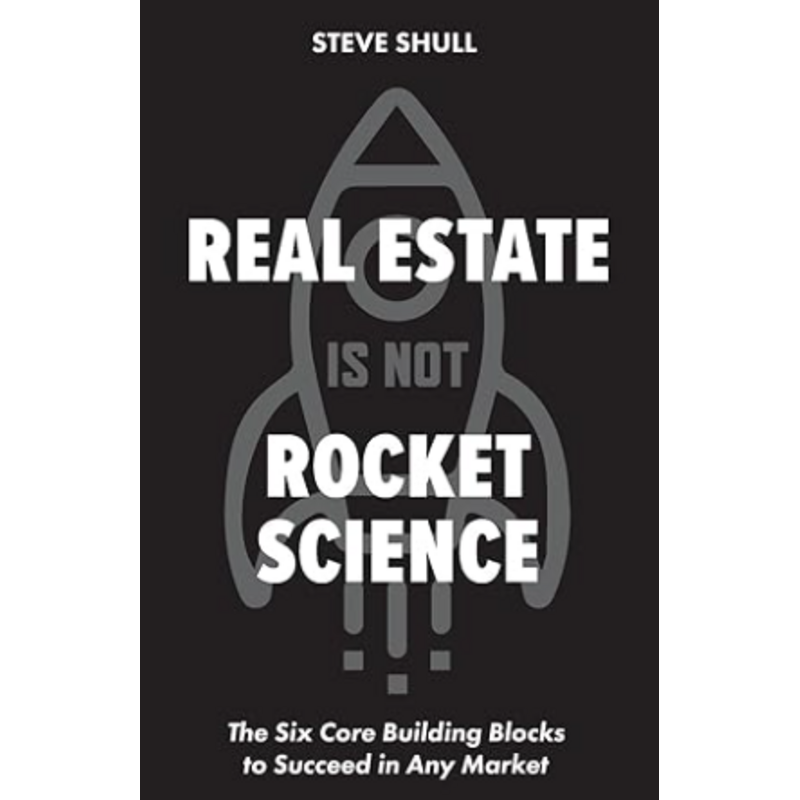 Real Estate Is Not Rocket Science