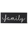 39.25" Black & White "Family" Script Inspirational Sign