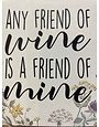 Any Friend of Wine