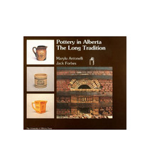 Pottery in Alberta: The Long Tradition