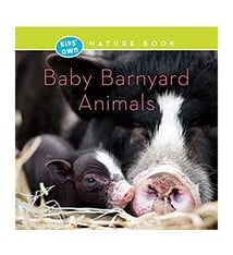 Kids' Own Nature Books: Baby Barnyard Animals