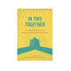 In This Together: Fifteen Stories of Truth and Reconciliation