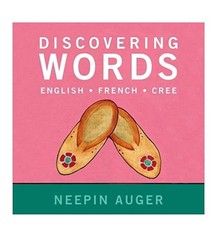 Discovering Words: English, French, Cree