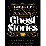 Great Canadian Ghost Stories