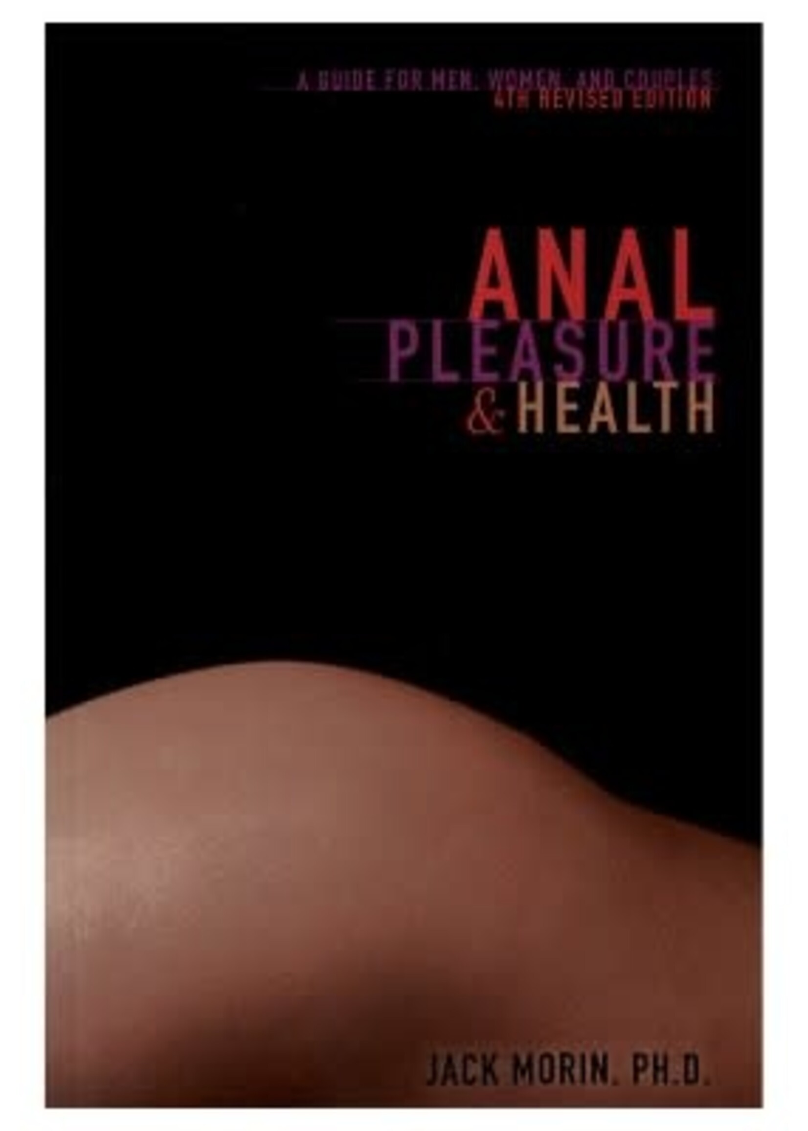 Down There Press ANAL PLEASURE & HEALTH - 4TH EDITION