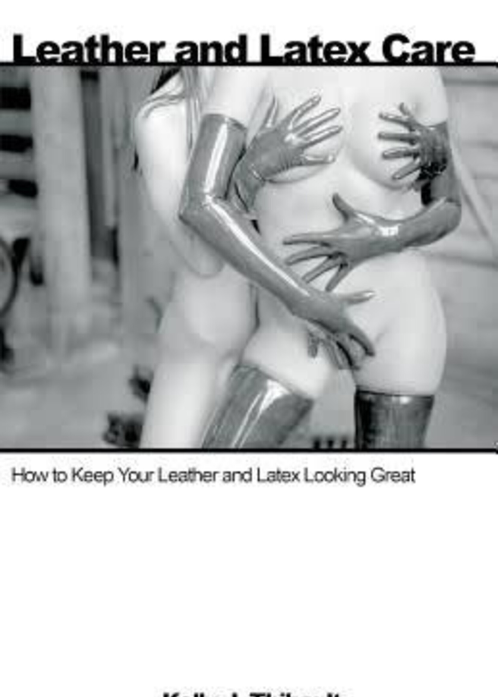 Daedalus Publishing Leather And Latex Care (Paperback)