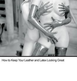 Daedalus Publishing Leather And Latex Care (Paperback)