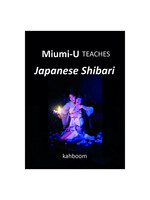 Kahboom Miumi-U Teaches Japanese Shibari 2nd edition