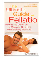 Cleis Press The Ultimate Guide to Fellatio