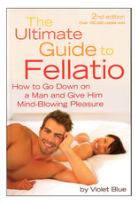 Cleis Press The Ultimate Guide to Fellatio