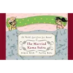 Allure Lingerie The Married Kama Sutra: The World's Least Erotic Sex Manual