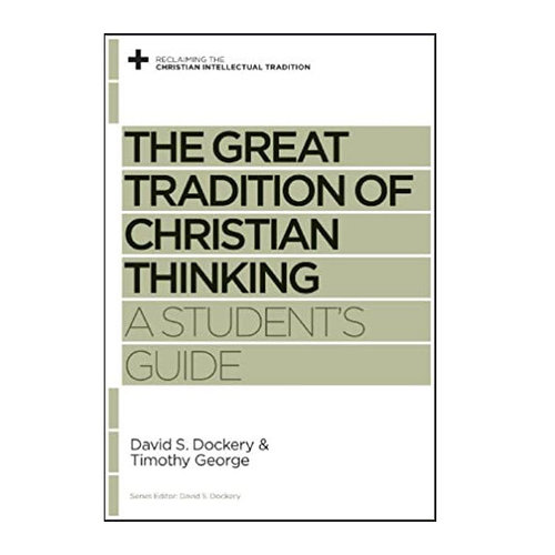 GOOD NEWS/CROSSWAY Great Tradition Of Christian Thinking GOOD NEWS/CROSSWAY Great Tradition Of Christian Thinking