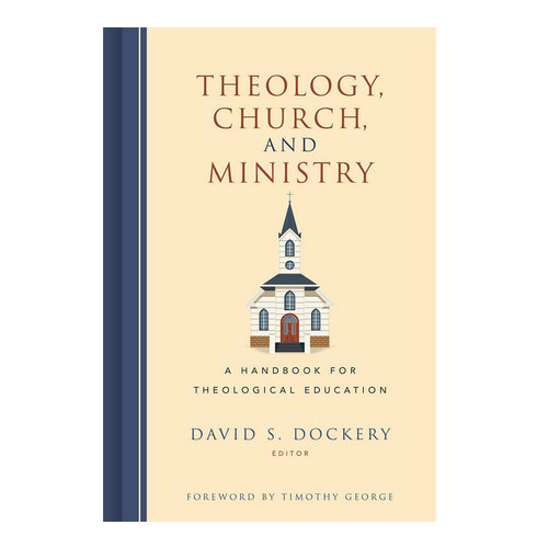 B&H PUBLISHING Theology, Church, and Ministry B&H PUBLISHING Theology, Church, and Ministry
