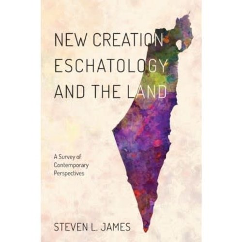 WIPF AND STOCK PUBLISHERS New Creation Eschatology and the Land WIPF AND STOCK PUBLISHERS New Creation Eschatology and the Land