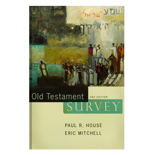B&H PUBLISHING Old Testament Survey B&H PUBLISHING Old Testament Survey