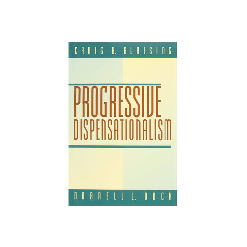 Progressive Dispensationalism Progressive Dispensationalism