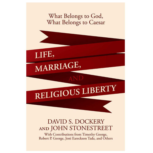 FIDELIS BOOKS Life, Marriage, and Religious Liberty FIDELIS BOOKS Life, Marriage, and Religious Liberty
