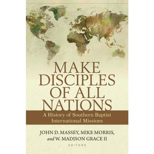 Make Disciples of All Nations Make Disciples of All Nations