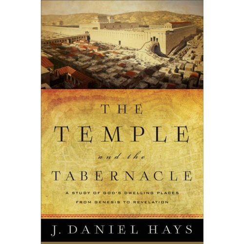 The Temple and the Tabernacle The Temple and the Tabernacle