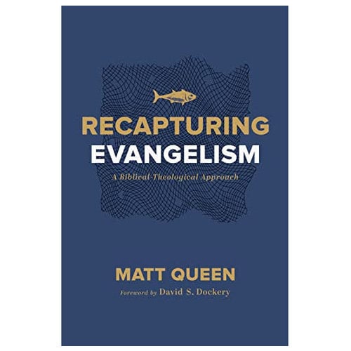 Recapturing Evangelism Recapturing Evangelism