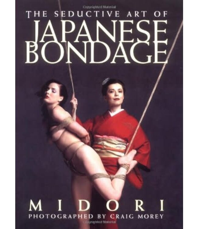 The Seductive Art of Japanese Bondage