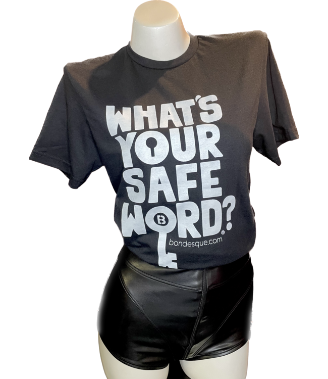What's Your Safe Word Shirt