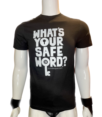 Bondesque What's Your Safe Word Shirt