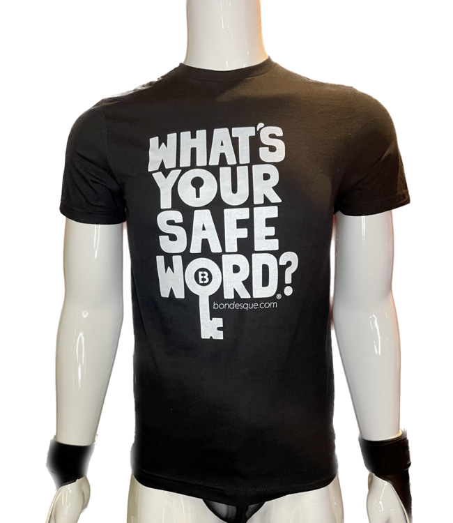 What's Your Safe Word Shirt