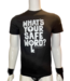 What's Your Safe Word Shirt
