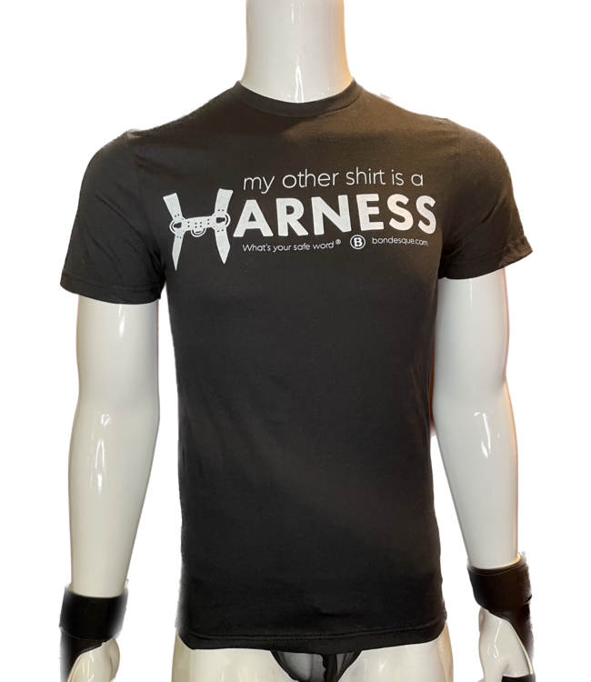 My Other Shirt is a Harness Shirt