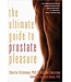 The Ultimate Guide to Prostate Pleasure