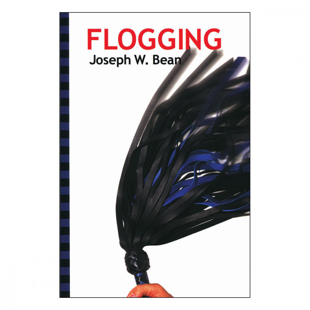 Flogging in Bondage | BDSM Impact & Sensation Play | Joseph W. Bean ...