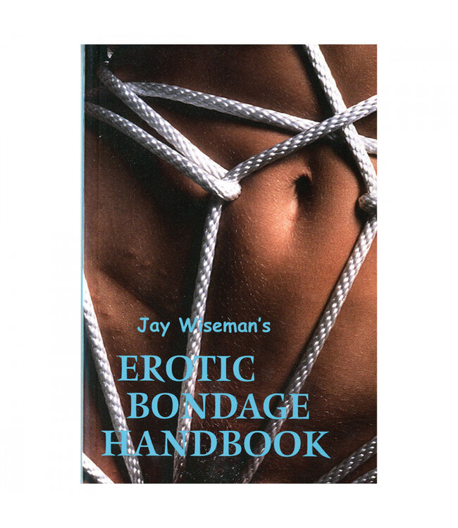 Erotic Bondage Handbook | Jay Wiseman