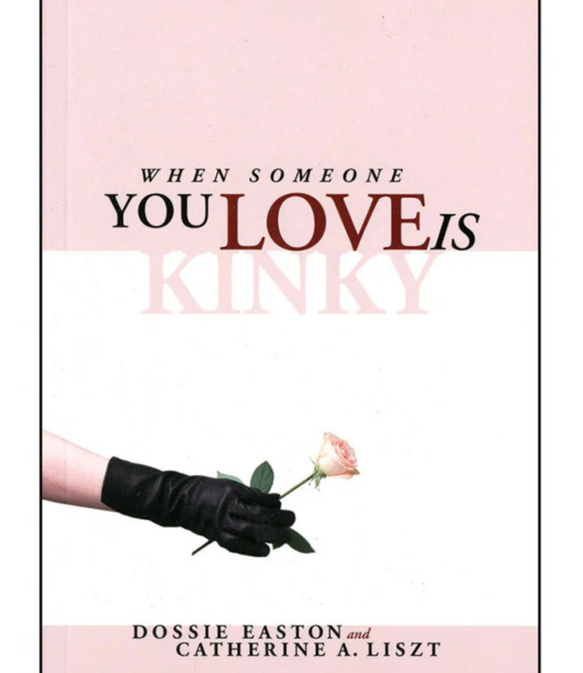 When Someone You Love is Kinky