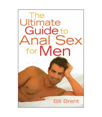 Cleis Press The Ultimate Guide to Anal Sex for Men Health & Pleasure Book