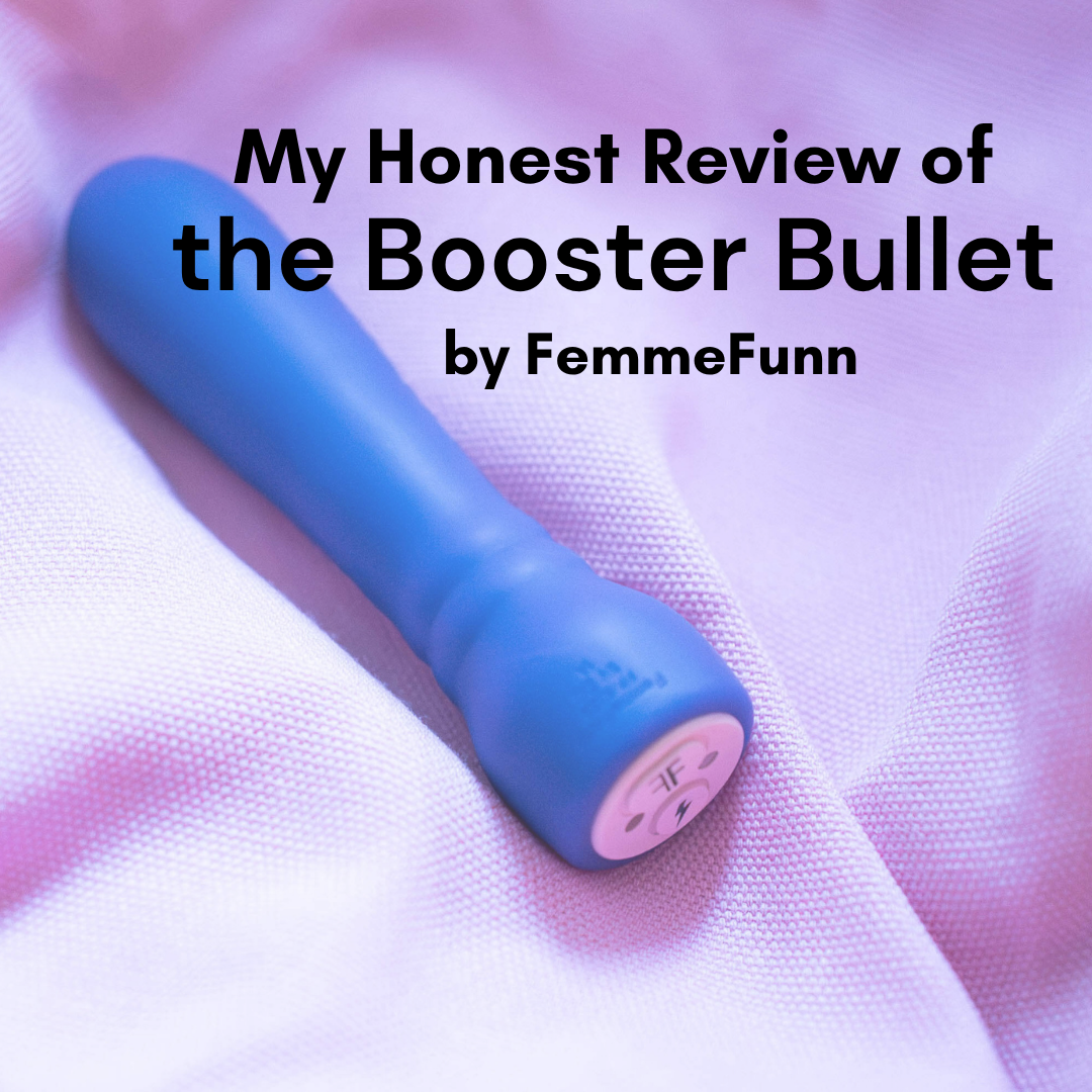 My Honest Review of the FemmeFunn Booster Bullet Vibrator
