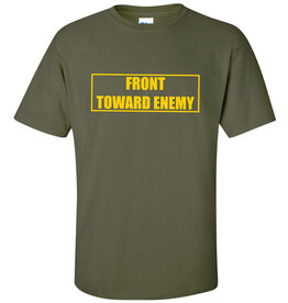 WORLD FAMOUS SALES CLAYMORE FRONT TOWARD ENEMY T-SHIRT