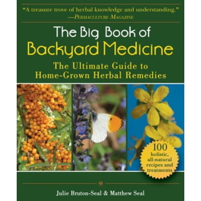 SKYHORSE PUBLISHING THE BIG BOOK OF BACKYARD MEDICINE
