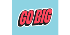 Go Big