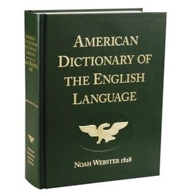 American Dictionary of the English Language Noah Webster 1828