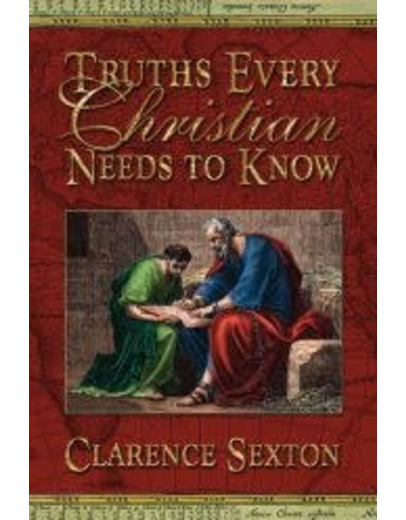 Truths Every Christian Needs to Know - Full Length Book